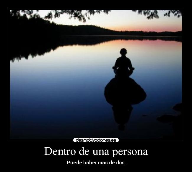 Dentro de una persona - Puede haber mas de dos.