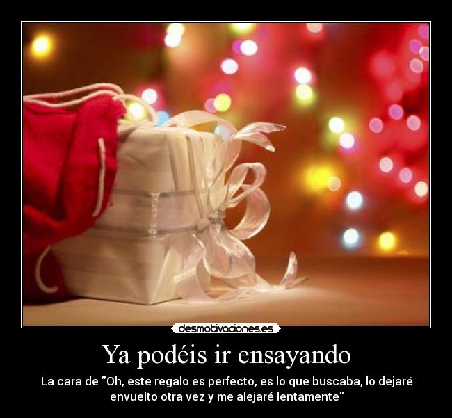 Ya podéis ir ensayando -