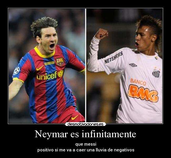 Neymar es infinitamente -