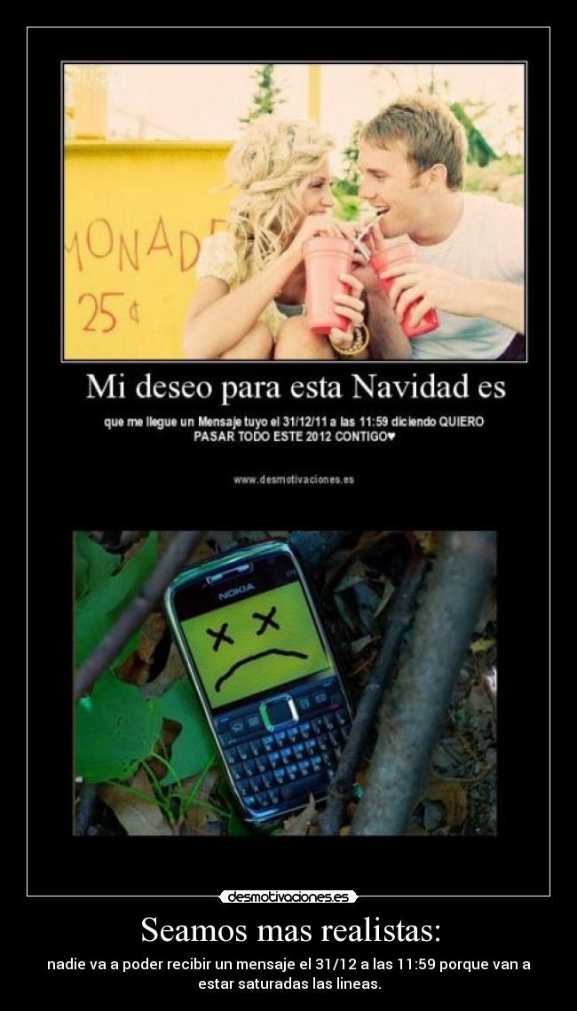 Seamos mas realistas: -