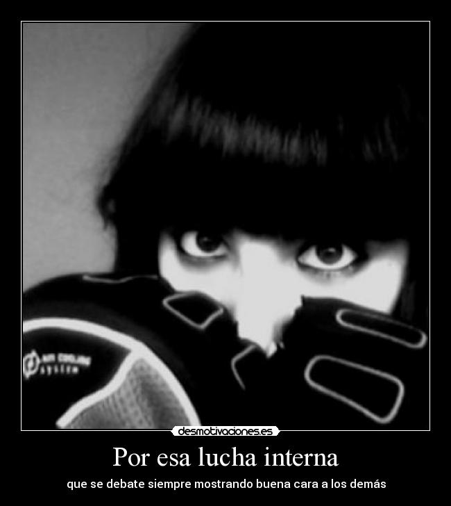 carteles lucha interna buena cara desmotivaciones
