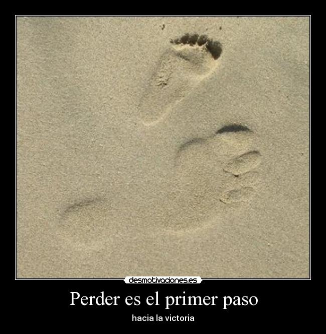 Perder es el primer paso -