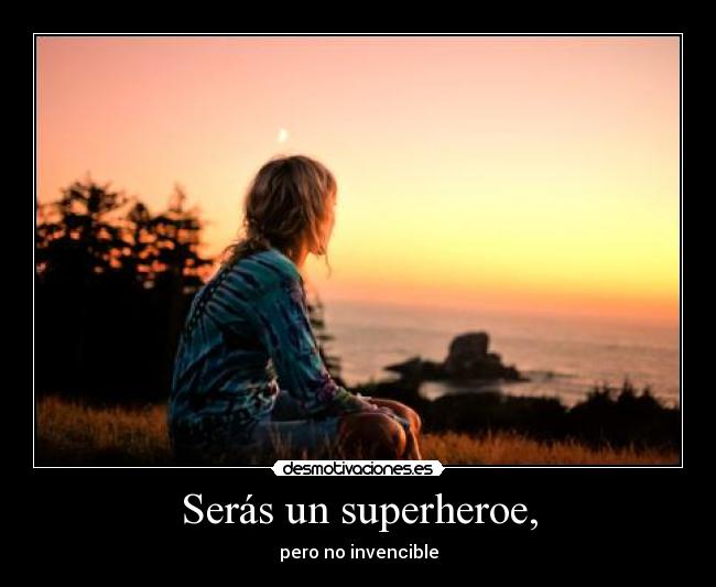 Serás un superheroe, - 
