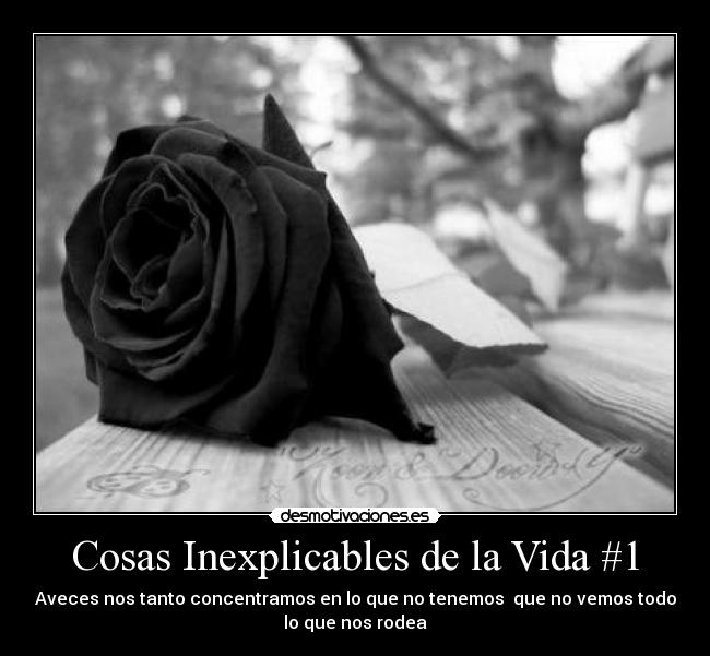 Cosas Inexplicables de la Vida #1 -