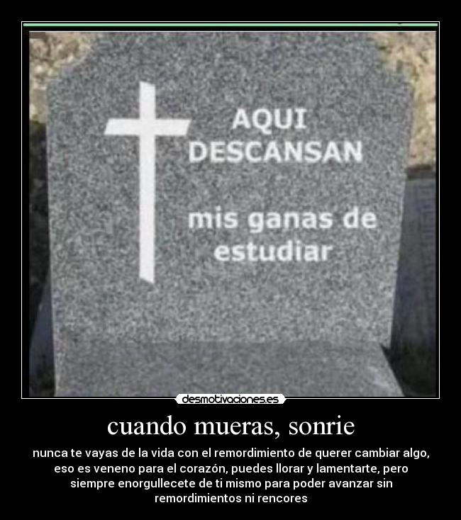 cuando mueras, sonrie -