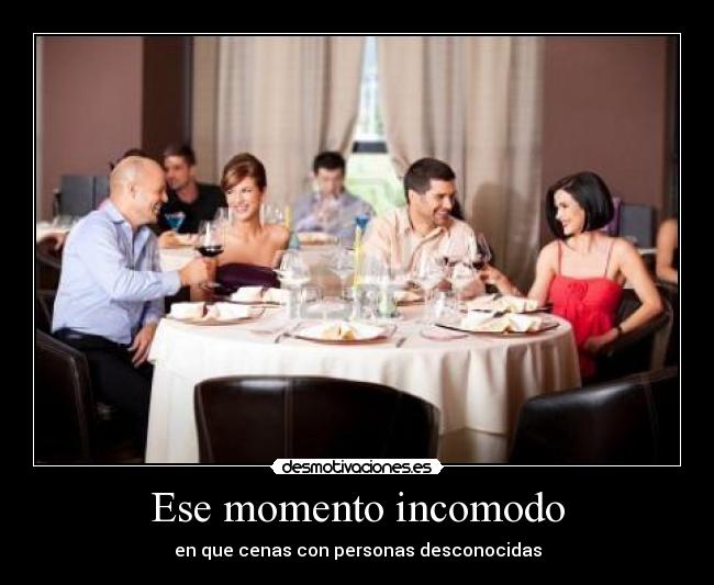 Ese momento incomodo - 