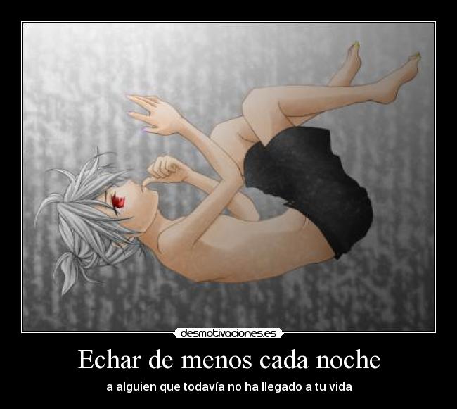 Echar de menos cada noche -