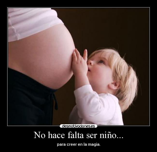 No hace falta ser niño... - 