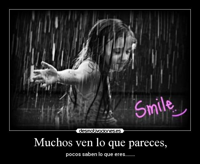 Muchos ven lo que pareces, - 