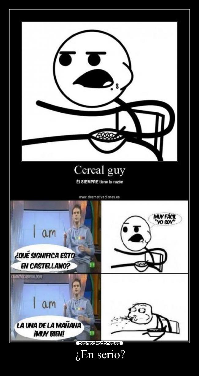 ¿En serio? -