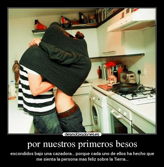 por nuestros primeros besos - 