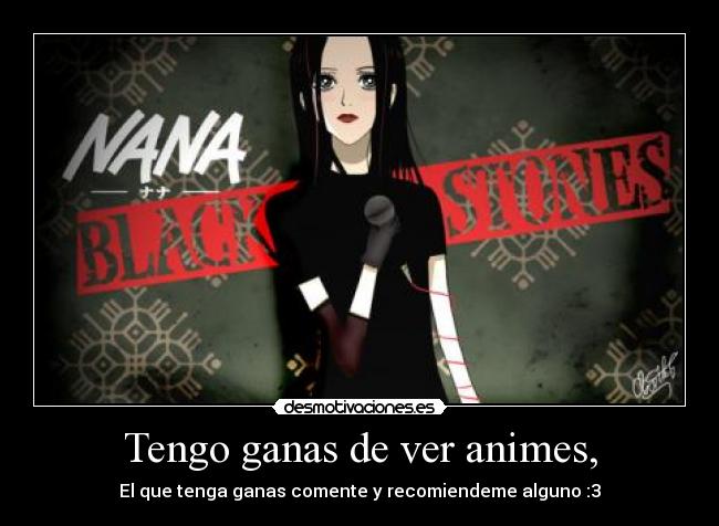 Tengo ganas de ver animes, - 