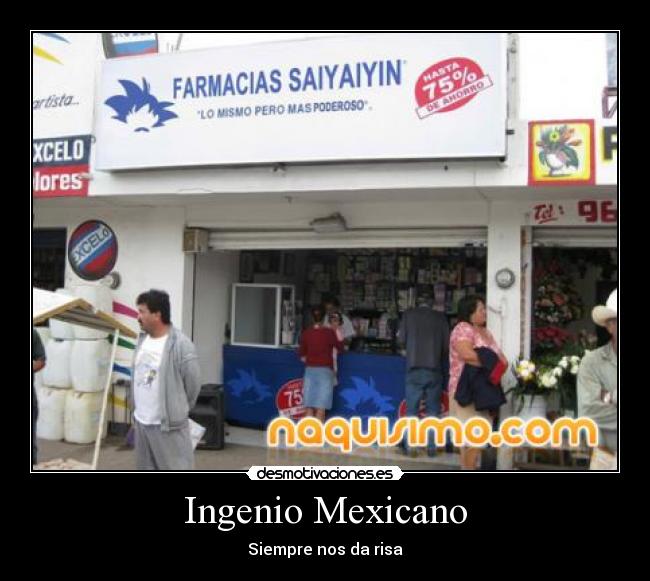 Ingenio Mexicano - Siempre nos da risa