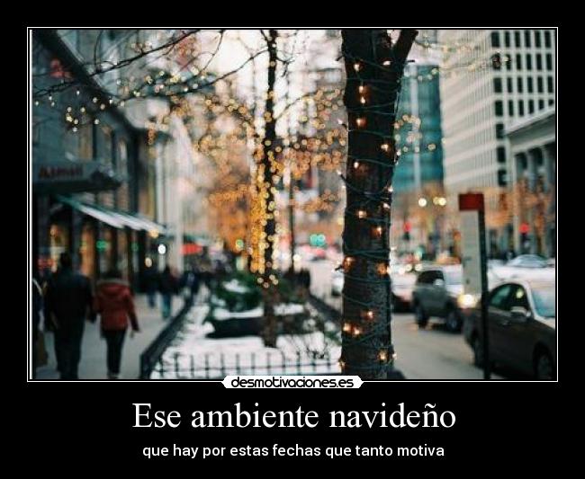 Ese ambiente navideño -