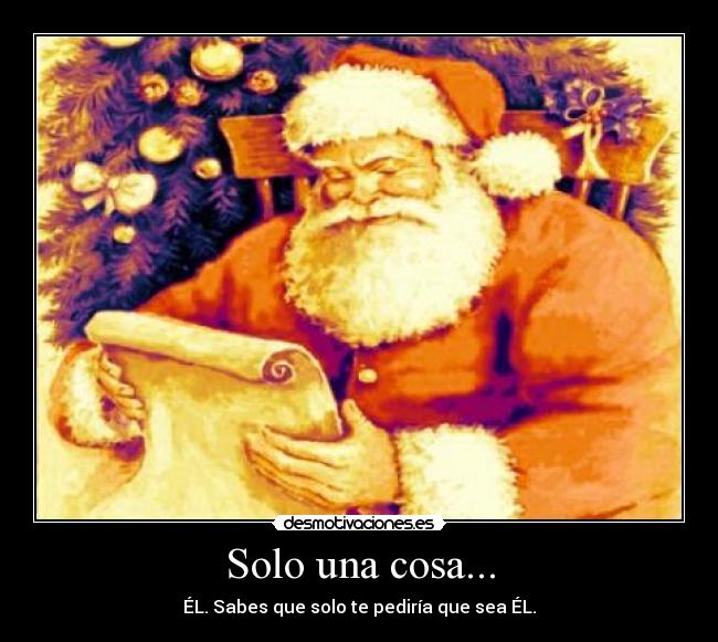 Solo una cosa... - 