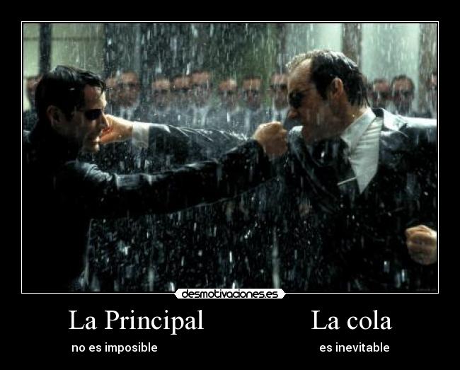 La Principal La cola -