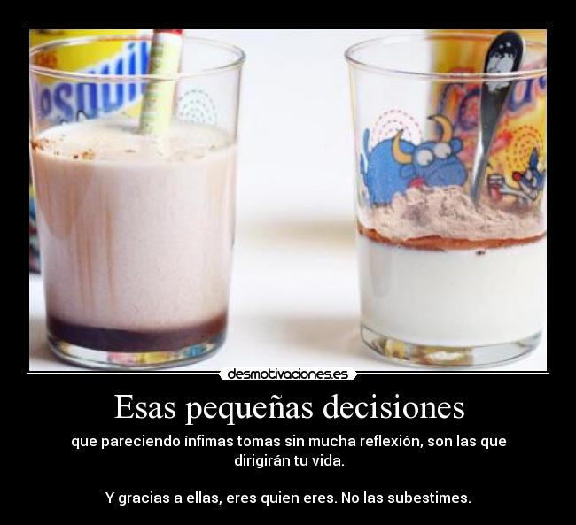 Esas pequeñas decisiones -