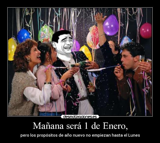 carteles feliz ano nuevo propositos ano nuevo para lunes que manana domingo desmotivaciones