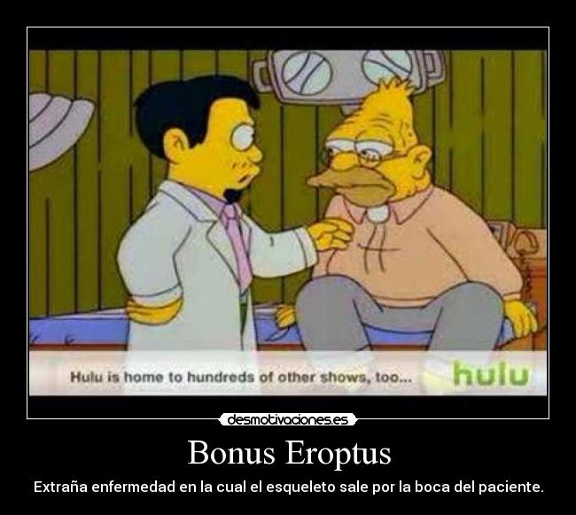 carteles nick riviera bonus eroptus enfermedad esqueleto sale por boca desmotivaciones