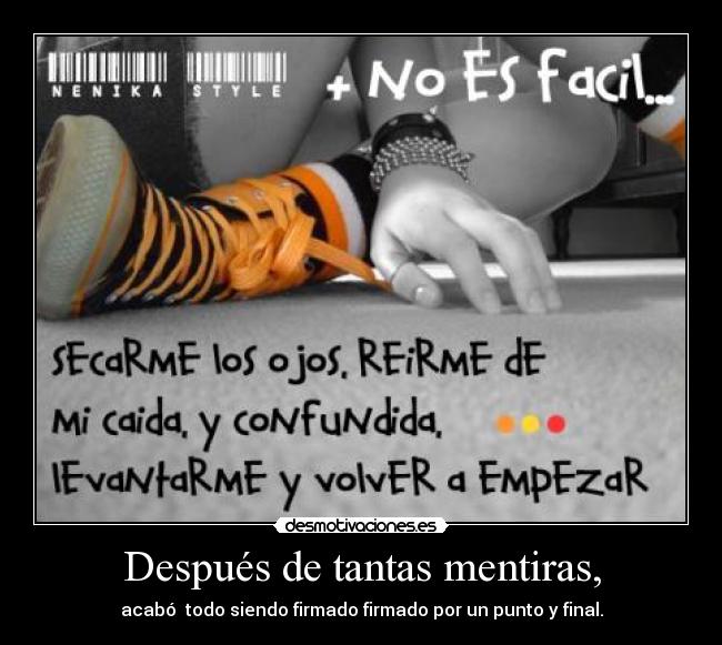 Después de tantas mentiras, - 