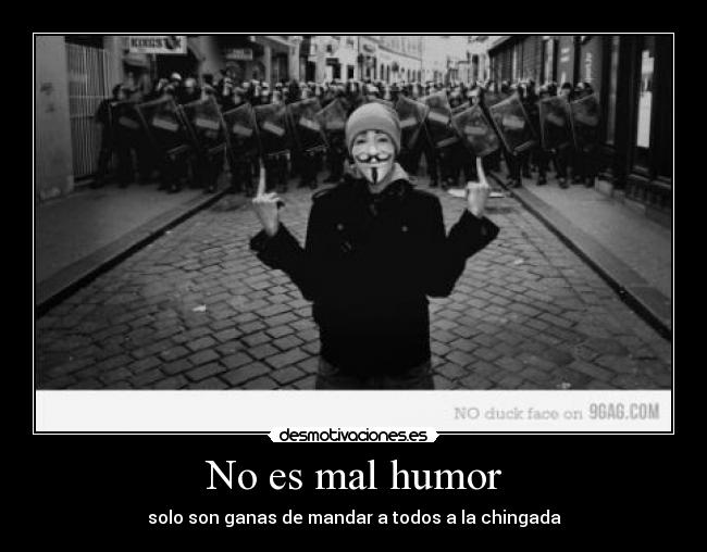 No es mal humor -