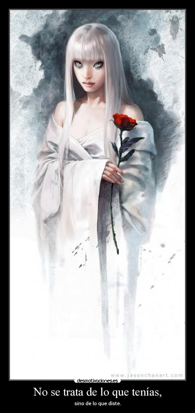 No se trata de lo que tenías, - 