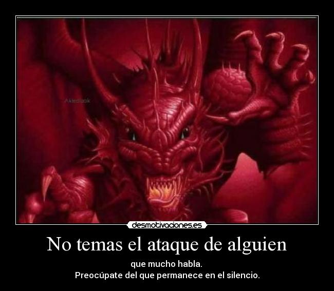 No temas el ataque de alguien -