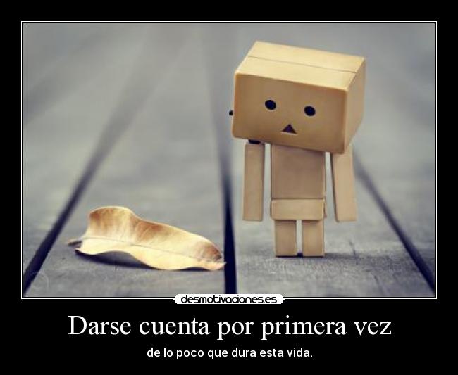 Darse cuenta por primera vez - 