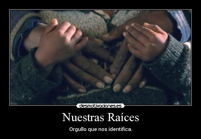 Nuestras Raíces - 