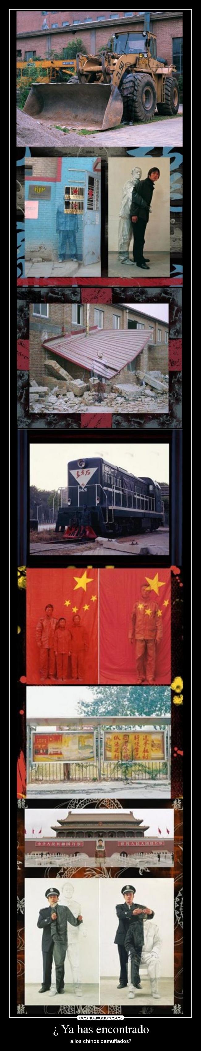¿ Ya has encontrado - a los chinos camuflados?