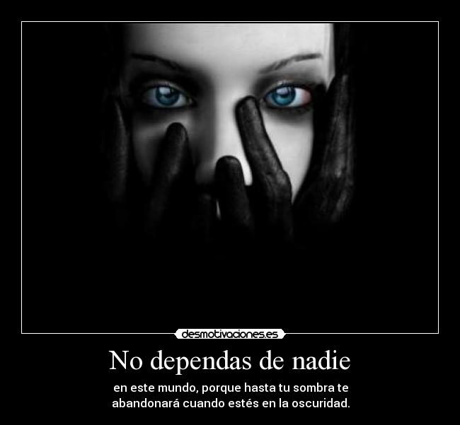 No dependas de nadie -