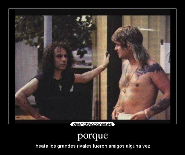 porque - hsata los grandes rivales fueron amigos alguna vez