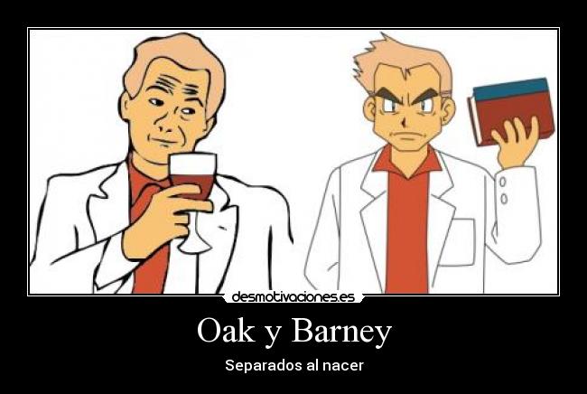 Oak y Barney - Separados al nacer