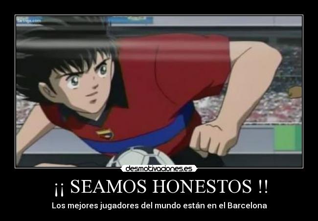 ¡¡ SEAMOS HONESTOS !! - 