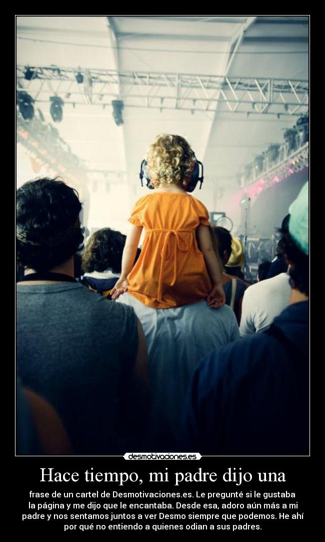carteles padre padre desmotivaciones adorar desmotivaciones