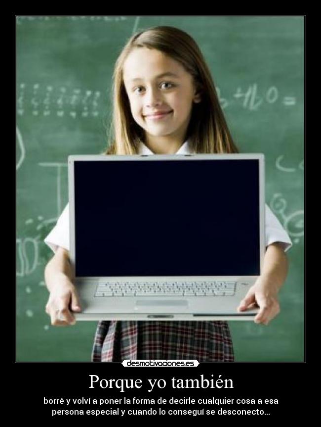 Porque yo también - 