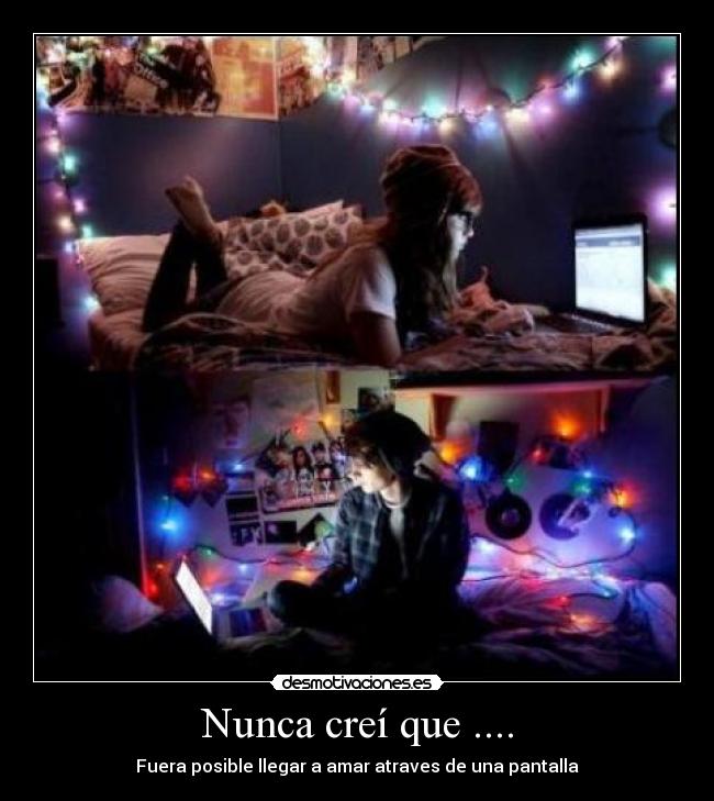 Nunca creí que .... - 