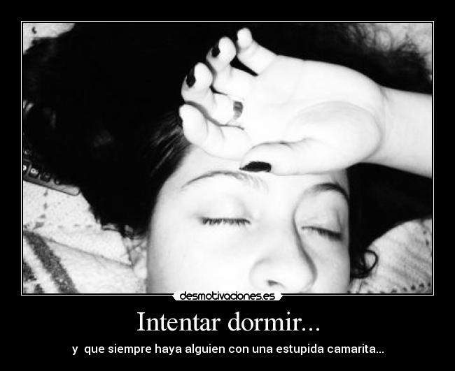 Intentar dormir... - 