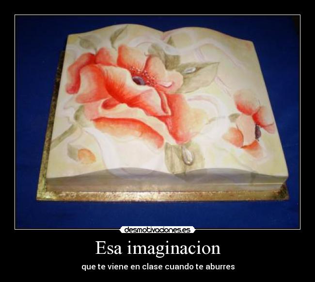 Esa imaginacion -