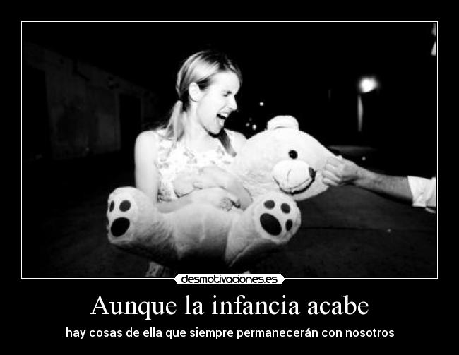 Aunque la infancia acabe - 