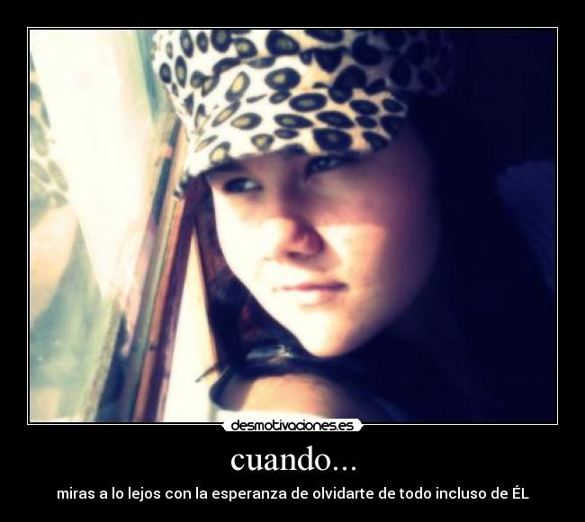 cuando... -