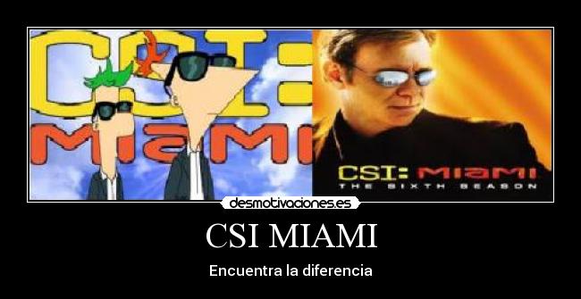 CSI MIAMI - Encuentra la diferencia