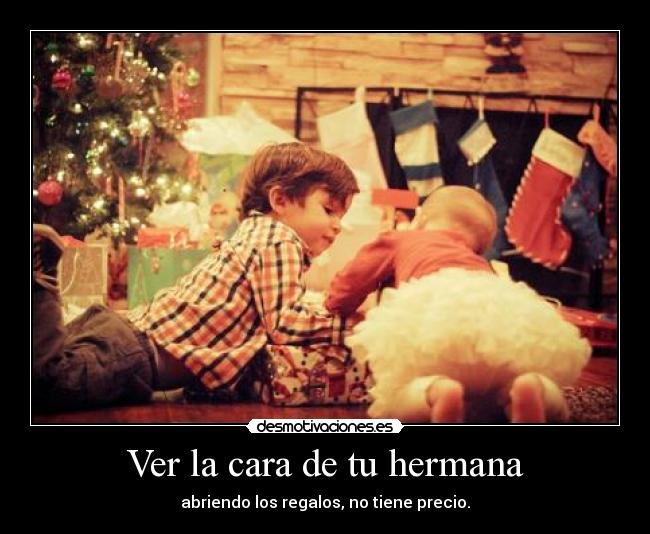 Ver la cara de tu hermana -