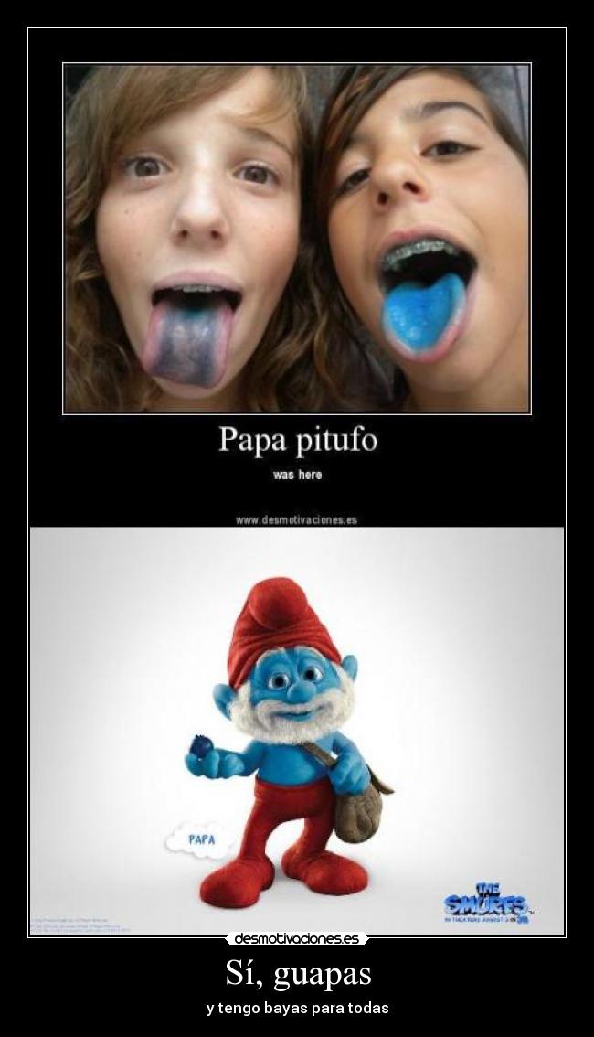 Sí, guapas - y tengo bayas para todas