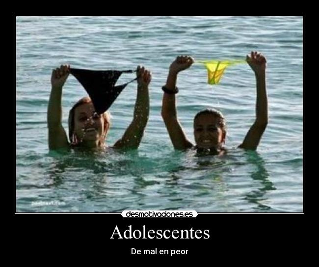 Adolescentes - De mal en peor
