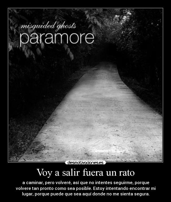 Voy a salir fuera un rato -