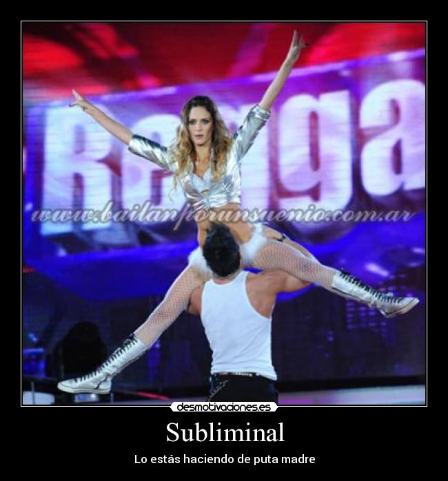 Subliminal - Lo estás haciendo de puta madre