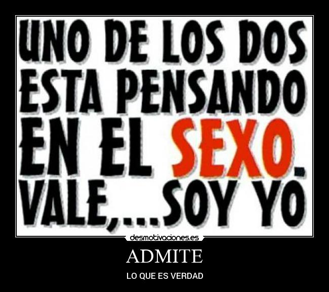 ADMITE - LO QUE ES VERDAD