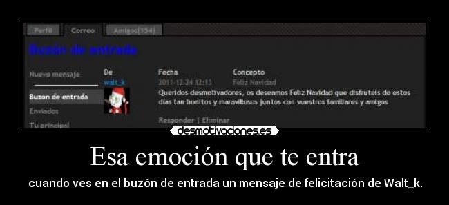 Esa emoción que te entra - cuando ves en el buzón de entrada un mensaje de felicitación de Walt_k.