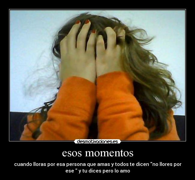 esos momentos - 